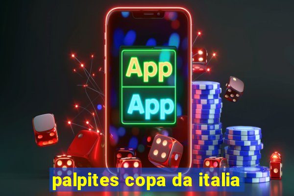 palpites copa da italia